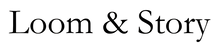 Loom & Story